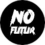 NO FUTUR