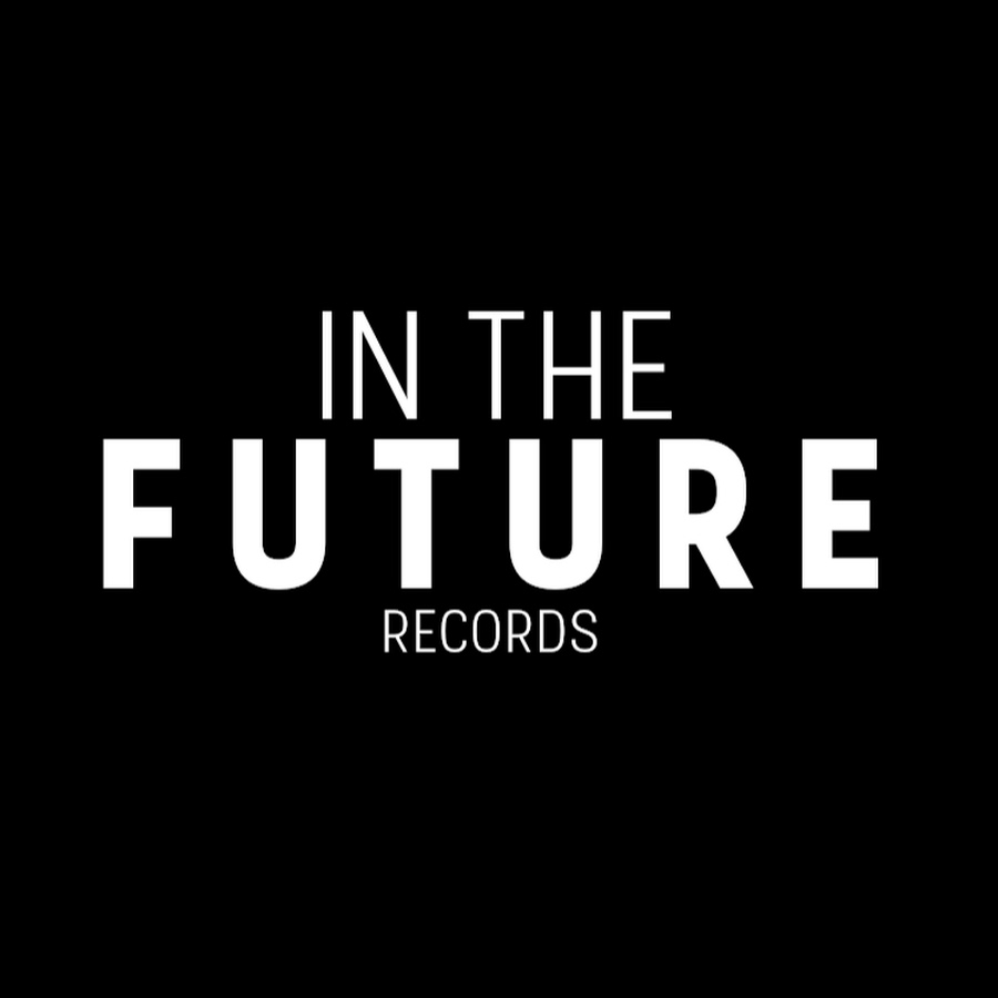 In The Future Records