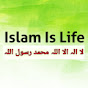Islam Is Life