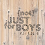 Not Just for Boys Kit Club