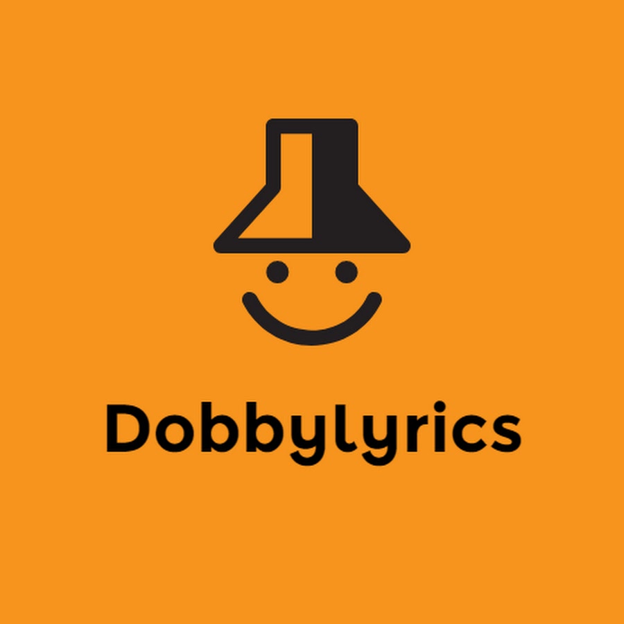 Dobbylyrics youtube