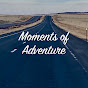 Moments of Adventure