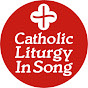 Catholic Liturgy in Song