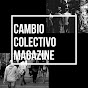 Cambio Colectivo Magazine