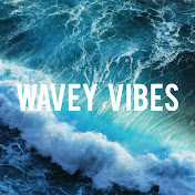 Wavey Vibes