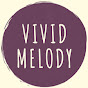 Vivid Melody