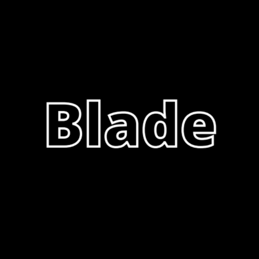 Blade youtube