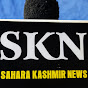 Sahara Kashmir News