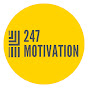 247 Motivation