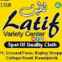 Latif Variety center