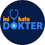 Ini Kata Dokter