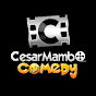 CesarMambo Comedy