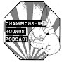 Championship Rounds Podcast