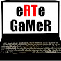 eRTe GaMeR