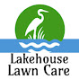 Lakehouse Lawn Care
