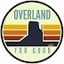 Overland For Good