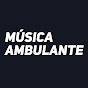 Música Ambulante