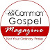 UnCommon Gospel Magazine