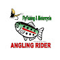 ANGLING RIDER