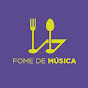 Fome de Música