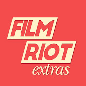 Film Riot Extras