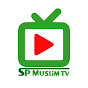 SP Muslim TV