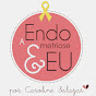 A Endometriose e Eu