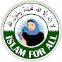 ISLAM For All