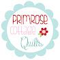 Primrose Cottage Quilts & Stitches