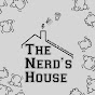 The Nerd's House