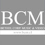 BCM - Bethel Corp Music & Video