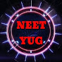 NEET YUG