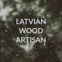 Latvian Wood Artisan