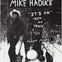 Mike Haduck - Travel - Mechanics - Music
