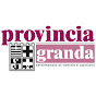 PROVINCIA GRANDA - il canale ufficiale