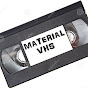 Material VHS