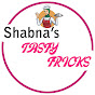 SHABNA'S TASTY TRICKS