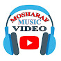 MOSHARAF MUSIC VIDEO