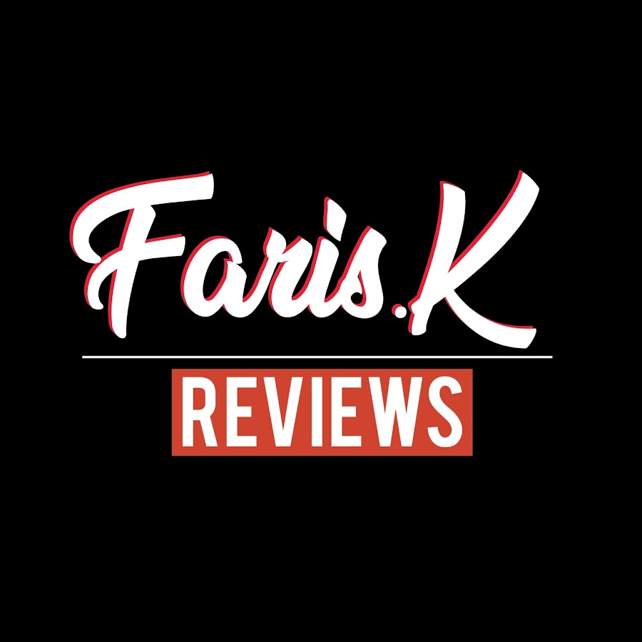 Faris.K Reviews @FarisKReviews