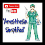 Anesthesia Simplified