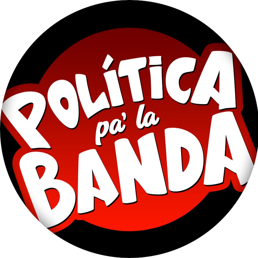 Politica Pa la Banda @PoliticaPalaBanda