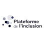 La Plateforme de l'inclusion