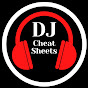 DJ Cheat Sheets