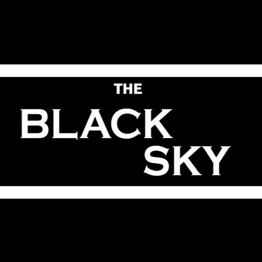 The Black Sky - YouTube