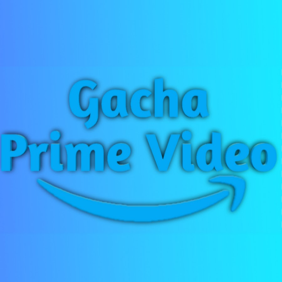 Gacha Prime Vídeo