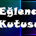 Eğlence Kutusu