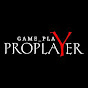 Gameplay Proplayer