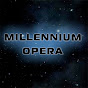 MILLENNIUM OPERA