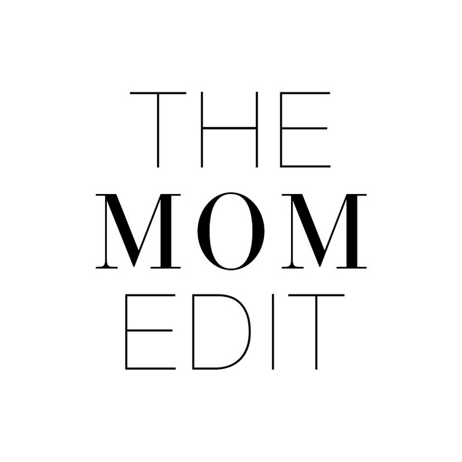 The Mom Edit 