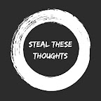 Steal These Thoughts!